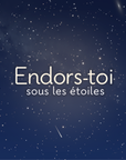 Endors-toi sous les étoiles