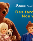 Bonne nuit les petits - Des farces avec Nounours