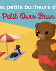 Les petits bonheurs de Petit Ours Brun - Tikino