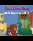 Petit Ours Brun dans tous ses états