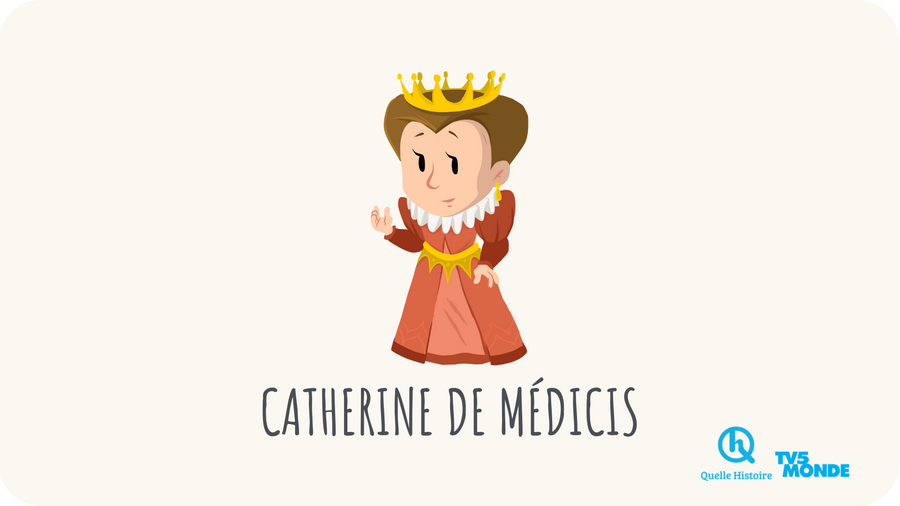 La vie de Catherine de Médicis par Quelle Histoire et TV5 monde disponible sur Tikino