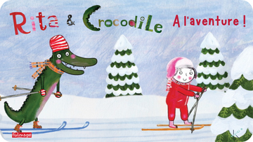 Jaquette du volume 2 de la série animée Rita et Crocodile de Siri Melchior montrant les deux compères à ski. A retrouver dans le catalogue Tikino.