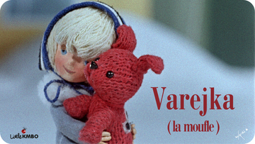 Jaquette du court métrage Varejka (La Moufle) montrant une petite fille blonde avec un bonnet serrant contre son coeur un chiot en laine.