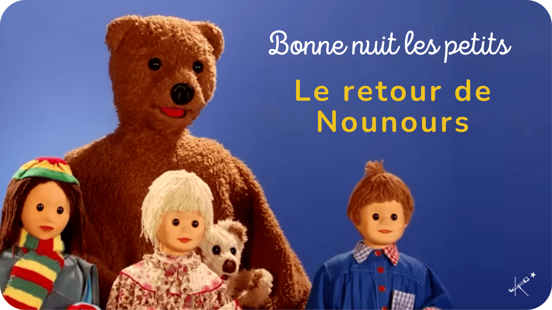 Bonne nuit les petits - Le retour de Nounours - Tikino