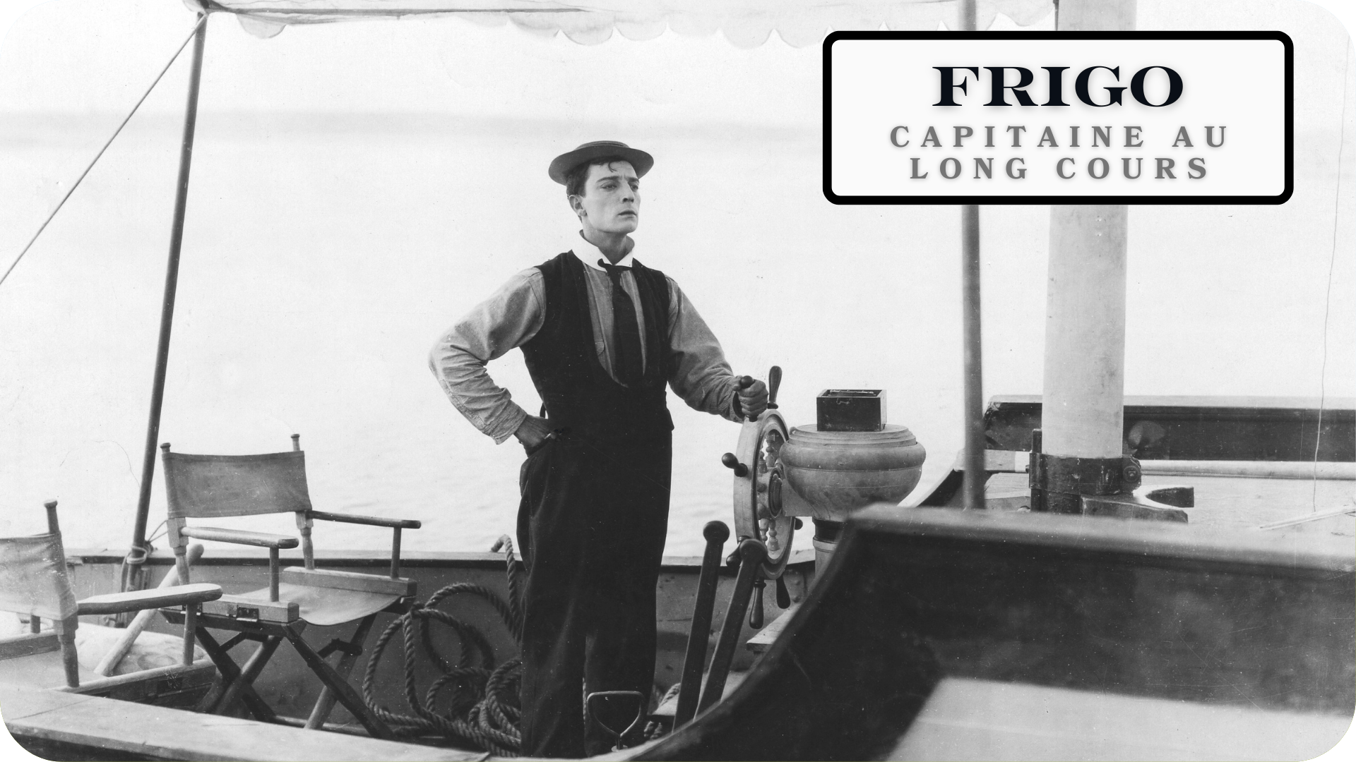 Ciné - club Tikino - Frigo, Capitaine au long cours - Tikino