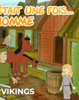 Il était une fois l'Homme - L'Âge des Vikings - Tikino