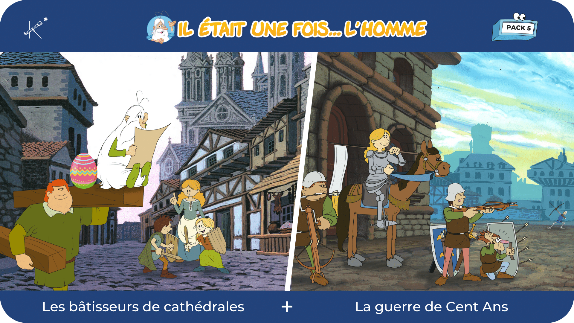 Il était une fois... L&#39;Homme - Pack 5 : Les bâtisseurs de cathédrales + La guerre de cent ans - Tikino