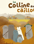 La Colline aux cailloux - Tikino