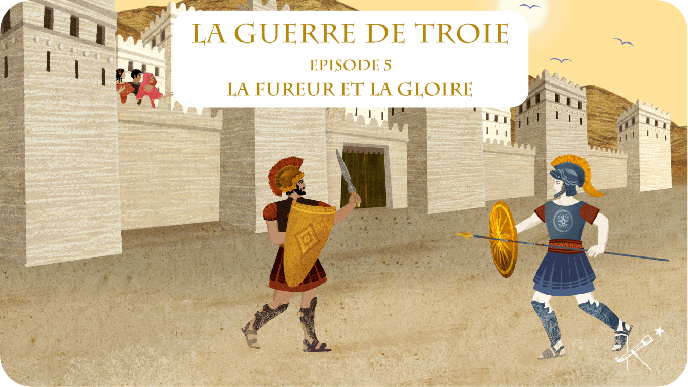 La Guerre de Troie épisode 5 - La Fureur et la gloire - Tikino