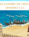 La Guerre de Troie - pack épisodes 1 à 3 - Tikino