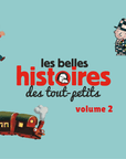 Les Belles histoires des tout petits - volume 2 - Tikino