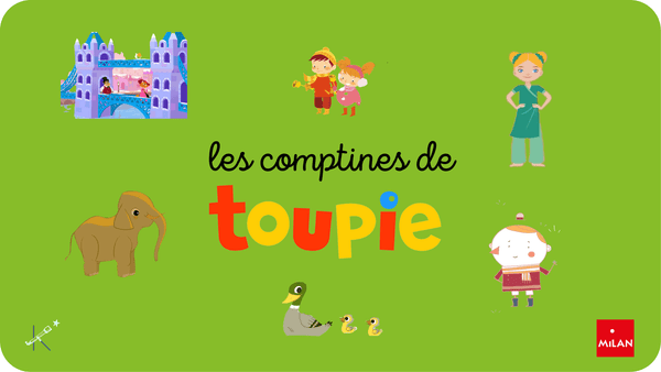 Les Comptines de Toupie