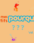 Mes P'tits Pourquoi - Volume 3 - Tikino
