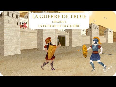 La Guerre de Troie épisode 5 - La Fureur et la gloire