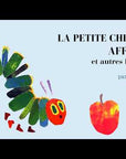 La Petite Chenille Affamée et Autres Histoires