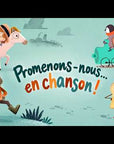 Promenons-nous... en chanson !