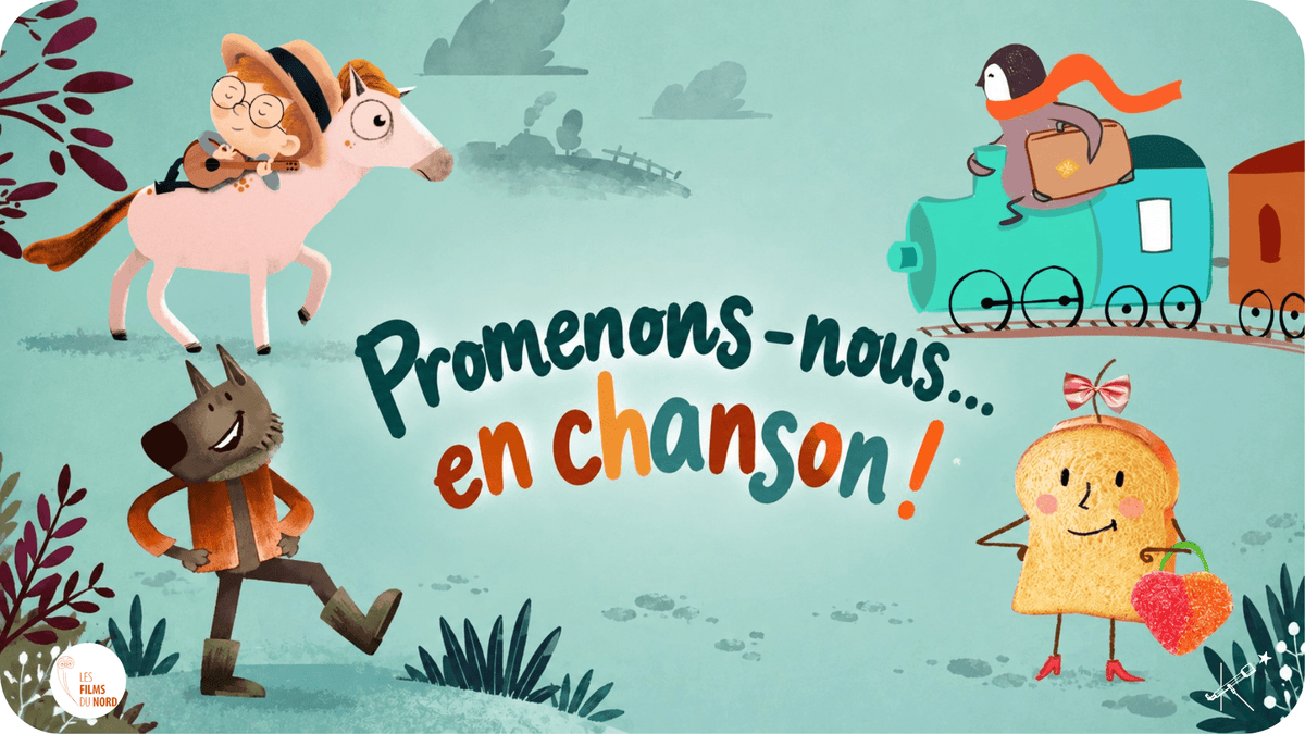 Promenons-nous... en chanson !