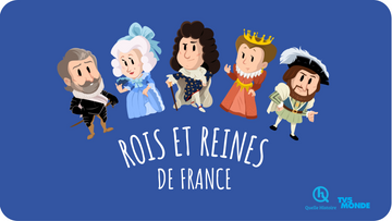 Rois et reines de France, 5 portraits de souverains, un contenu Quelle Histoire TV5 monde disponible sur Tikino