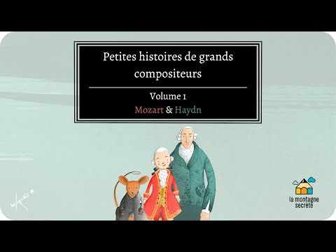 Petites histoires de grands compositeurs - volume 1 Mozart & Haydn