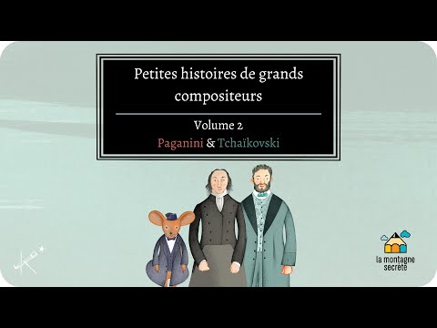 Petites histoires de grands compositeurs - volume 2 Paganini & Tchaïkovski