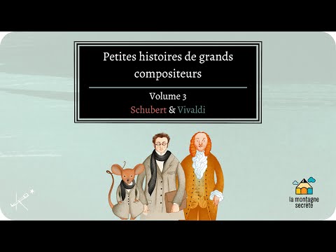 Petites histoires de grands compositeurs - volume 3 Schubert & Vivaldi